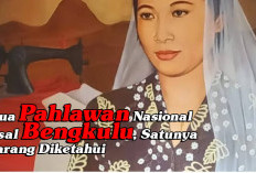 Dua Pahlawan Nasional Asal Bengkulu, Satunya Jarang Diketahui 