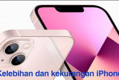 Mau Tahu Apa Saja Kelebihan dan Kekurangan iPhone, Begini Gambarannya!