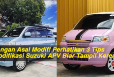 Jangan Asal Modif! Perhatikan 3 Tips Modifikasi Suzuki APV Biar Tampil Keren  