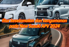 MENARIK! Fitur Keselamatan dan Kenyamanan New Suzuki APV 2024