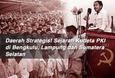 Daerah Strategis! Sejarah Kudeta PKI di Bengkulu, Lampung dan Sumatera Selatan 