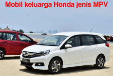 4 Rekomendasi Mobil Keluarga Honda, Cocok di Ajak Jalan-jalan Bersama Keluarga Besar!