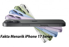 Sebelum Beli, Simak Dulu 5 Fakta Menarik iPhone 17 Series, Mulai Kinerja Tinggi dan Kamera Prima