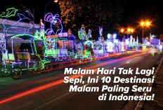 Menikmati Keindahan Indonesia, Ini Dia Destinasi Wisata Malam yang Wajib dikunjungi!