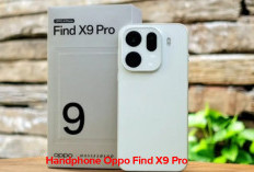 Oppo  Find X9 Pro: Smartphone Flagship, Berikut Harga dan Spesifikasi Lengkapnya