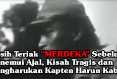 Masih Teriak “MERDEKA” Sebelum Menemui Ajal, Kisah Tragis dan Mengharukan Kapten Harun Kabir