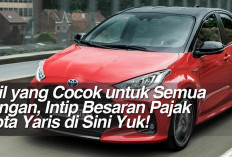 Mobil yang Cocok untuk Semua Kalangan, Intip Besaran Pajak Toyota Yaris di Sini Yuk!  