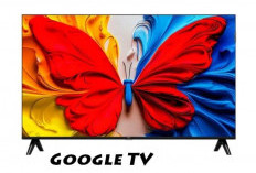 6 Model Google TV 2025 Terbaik Buat Tontonan di Rumah Anda, Harga Damai