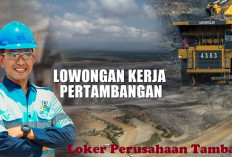 Perusahan Tambang Buka Loker, untuk Lulusan D3 dan S1 Bisa Mendaftar