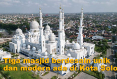 Kota Solo Punya Tiga Masjid Berdesain Unik dan Modern Tempat Persinggahan Musafir