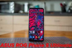 ASUS ROG Phone 5 Ultimate Membawa RAM 18 GB dengan Ruang Penyimpan Internal 512 GB