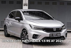 Tertarik Memiliki Honda City Hatchback 1.5 RS AT 2021? Pilihan Tenornya Sampai 5 Tahun Loh! Cek di Sini 