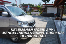 Kelemahan Mobil APV : Mengeluarkan Bunyi, Suspensi Depan Keras