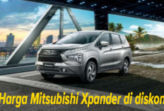 Penutupan Tahun 2024! Harga Mitsubishi Xpander Didiskon, Jadi Segini! 