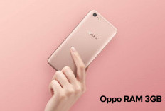 Harga Terjangkau, Performa Optimal! Ini Alasan Oppo RAM 3GB Masih Wort It!