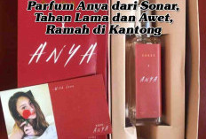 Parfum Anya dari Sonar, Tahan Lama dan Awet, Ramah di Kantong