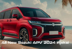 Kelebihan All New Suzuki APV 2024 Injeksi Bahan Bakar Elektronik, Lebih Irit dan Ini Faktanya