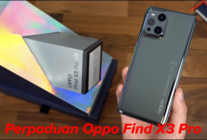 Perpaduan Oppo Find X3 Pro dari Kamera Hingga Baterai, Yuk Cek