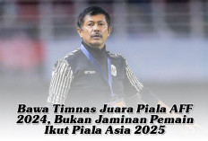 Bawa Timnas Juara Piala AFF 2024, Bukan Jaminan Pemain Ikut Piala Asia 2025