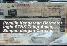 Pemilik Kendaraan Bermotor Ingin STNK Tetap Aman, Simpan dengan Cara Ini 