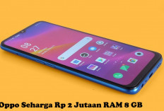Dapatkan Sekarang HP Oppo Seharga Rp 2 Jutaan RAM 8 GB Spesifikasi Gahar!