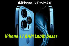 Selain Bodi Lebih Tipis dan Warna Baru, iPhone 17 RAM Lebih Besar, Dijamin Siap Bikin Konsumen Puas
