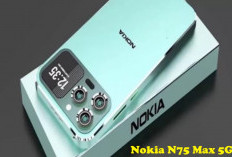 Nokia N75 Max 5G : Smartphone Flagship Performa Tinggi, Fitur Fotografi Canggih dan Daya Tahan Baterai
