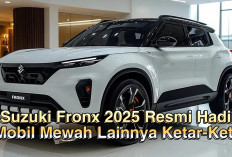 Lahirnya Suzuki Fronx 2025 Bikin Mobil Mewah Lainnya Ketar ketir