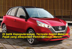 Di balik Kepopulerannya, Ternyata Segini Besaran Pajak yang dibayarkan Pemilik Nissan March!