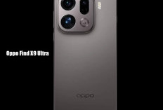 Oppo Find X9 Ultra Penerus Dari Lini Flagship Oppo Find X8 Ultra