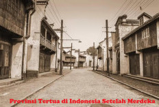 Sejarah Terbentuknya 8 Provinsi Tertua di Indonesia, Beserta Gubernur Pertamanya