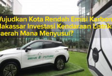 Wujudkan Kota Rendah Emisi Karbon, Makassar Investasi Kendaraan Listrik, Daerah Mana Menyusul?