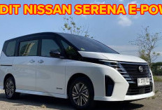 Nissan Serena e-Power Mobil Keluarga dengan Performa Mengesankan! Ternyata Segini Besaran Cicilan Kreditnya!