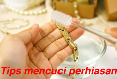 Mudah Dilakukan! Begini Tips Mencuci Perhiasan Emas agar Tidak Mudah Rusak
