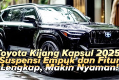 Toyota Kijang Kapsul 2025 : Suspensi Empuk dan Fitur Lengkap