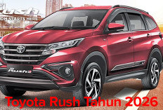 Toyota Rush Tahun 2026 SUV Keluarga Kuat, Irit, Tampilan Lebih Segar