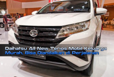 Daihatsu All New Terios Mobil Keluarga Murah, Bisa Diandalkan di Perjalanan