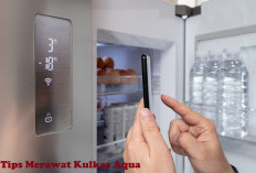 Ibu-ibu Harus Tahu, Begini Tips Merawat Kulkas Aqua Agar Awet