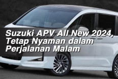 Suzuki APV All New 2024, Tetap Nyaman dalam Perjalanan Malam 