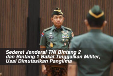 Sederet Jenderal TNI Bintang 2 dan Bintang 1 Bakal Tinggalkan Militer, Usai Dimutasikan Panglima