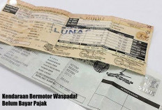 Pemilik Kendaraan Bermotor Waspada! Belum Bayar Pajak, Siap-siap Dapat Surat Cinta