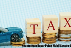 Wajar Banyak Dipilih, Ternyata Ini Beragam Keuntungan Bayar Pajak Mobil Secara Online