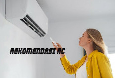 Ramah Dikantong Kualitas Boleh Diadu! Cek 4 Jenis Rekomendasi AC Harga Rp 1 Jutaan!