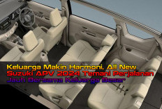 Keluarga Makin Harmoni, All New Suzuki APV 2024 Temani Perjalanan Jauh Bersama Keluarga Besar