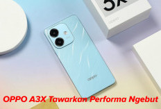 Punya Bujet Sejutaan, OPPO A3X Tawarkan   Performa Ngebut, Desainnya Premium Lho!