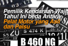 Pemilik Kendaraan Wajib Tahu! Ini beda Antara Pelat Motor yang Asli dan Palsu