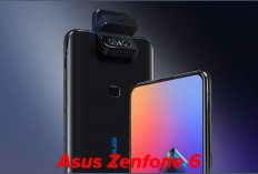 Asus Zenfone 6: Handphone Juara dengan Teknologi Mengagumkan!