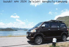 All New Suzuki APV 2024 Jelajahi Bengkulu-Lampung, Siap Hadapi Berbagai Kondisi Jalan di Sumatera