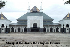 Masjid Kubah Berlapis Emas yang Menarik, Tempat Persinggahan Musafir