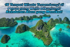 Deretan Tempat Wisata di Papua, Keindahan Tersembunyi yang Memikat Mata, Ini Lokasinya!